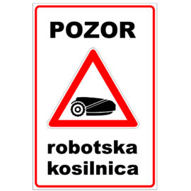 POZOR ROBOTSKA KOSILNICA